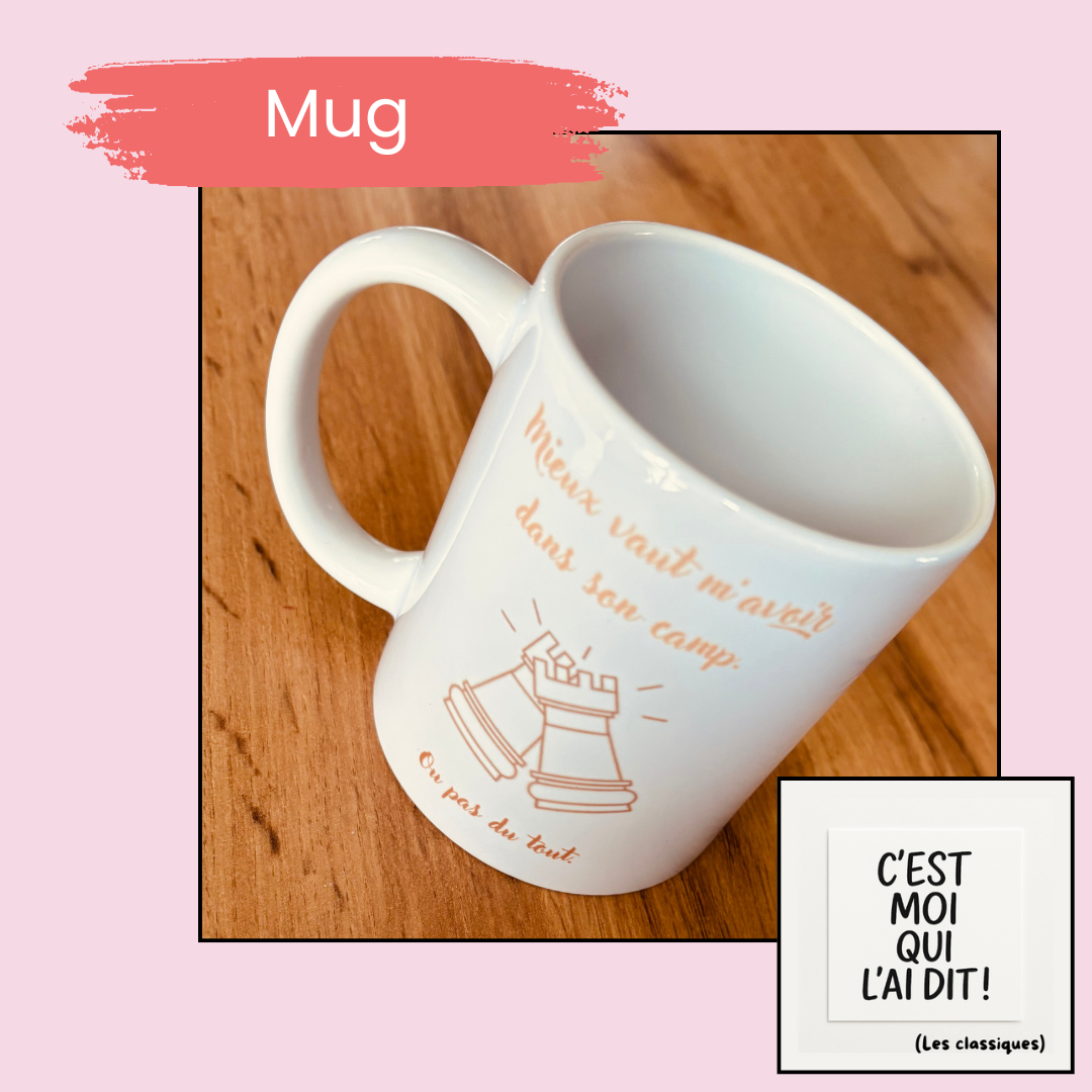 Mugs « C'est moi qui l'ai dit – Les Classiques » :