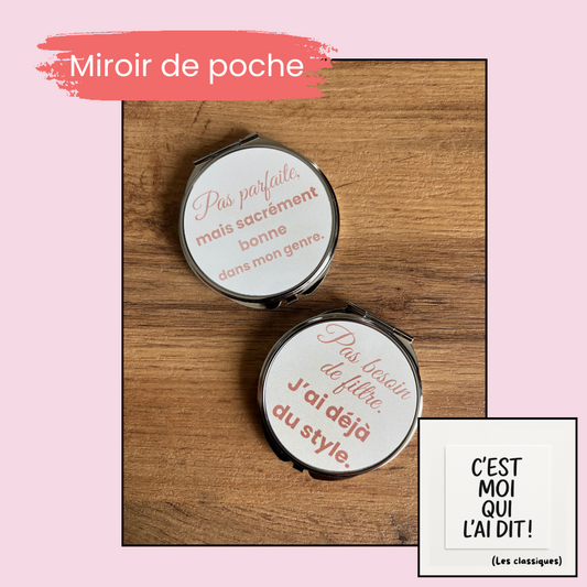 🪞 Miroir de poche – Collection C’est moi qui l’ai dit (Les Classiques)