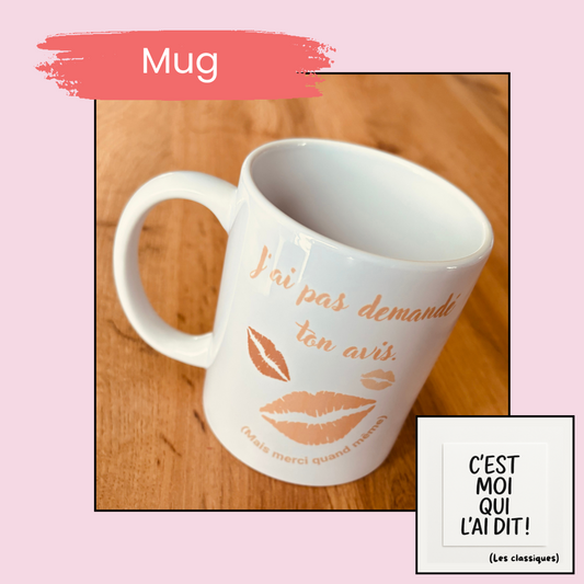 Mugs « C'est moi qui l'ai dit – Les Classiques » :
